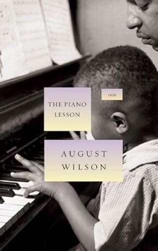 The Piano Lesson The August Wilson Century Cycle Wilson August