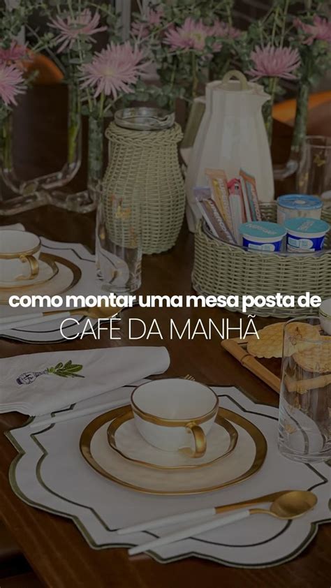 Se você tem dúvidas sobre como montar a mesa posta perfeita para o café