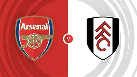 Arsenal Vs Fulham Prediction And Betting Tips