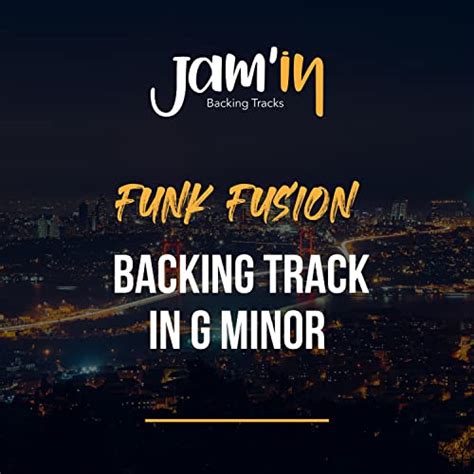 Play Funk Fusion Guitar Backing Track In G Minor By Jam In Backing