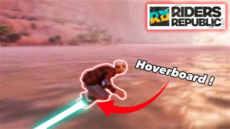 Hoverboard In Riders Republic YouTube