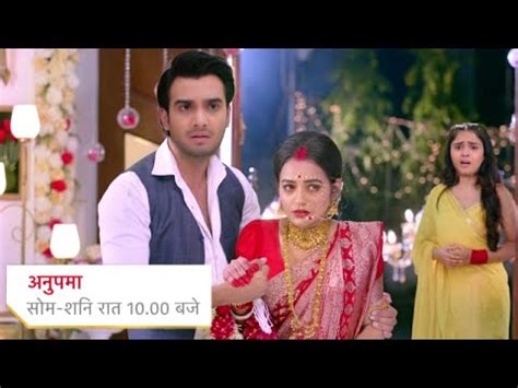 Anupama Full Episode Today Serial Anupama Anupama Serial New Promo