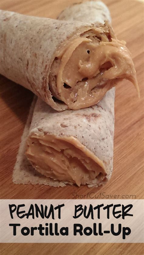 Peanut Butter Tortilla Roll Up Everyday Shortcuts