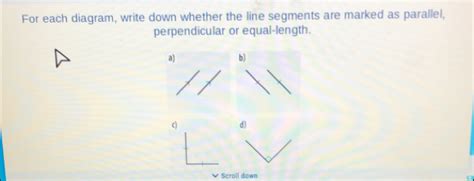 Solved For Each Diagram Write Down Whether The Line Segments Are