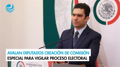 Avalan Diputados creación de comisión especial para vigilar proceso