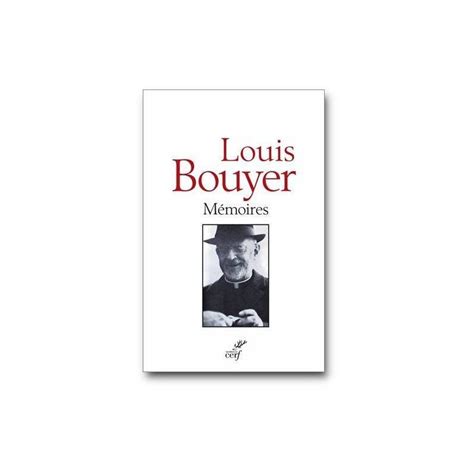 Louis Bouyer Mémoires De Louis Bouyer Livres En Famille