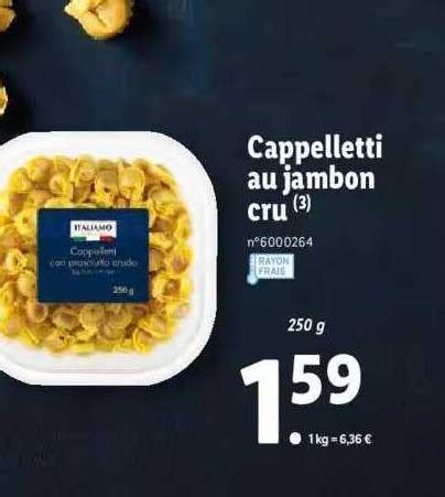 Promo Cappelletti Au Jambon Cru Italiamo Chez Lidl Icatalogue Fr