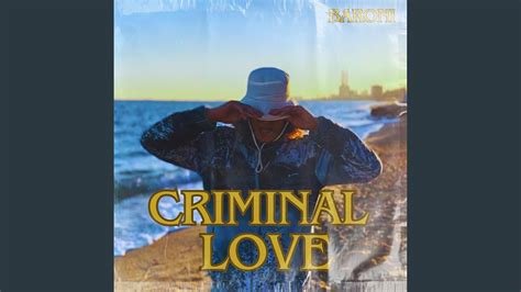 Criminal Love Feat Smokah Music YouTube