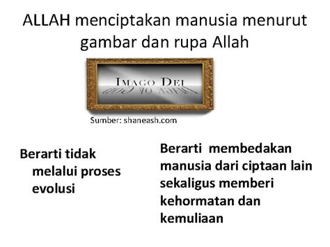 Allah Menciptakan Manusia Menurut Gambar Dan Rupa Allah