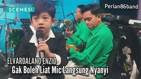 Elvaroalano Enzio Gak Boleh Lihat Mic Langsung Kepenge Nyanyi Live