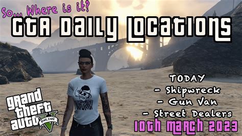 Gta Online Street Dealers Shipwreck Gun Van Location Guide Today