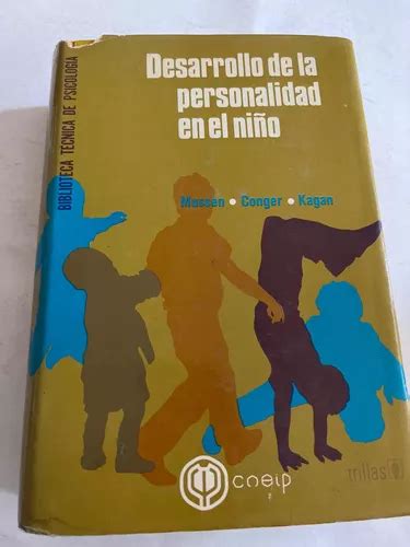 Desarrollo De La Personalidad En El Ni O Mussen Conger Meses Sin