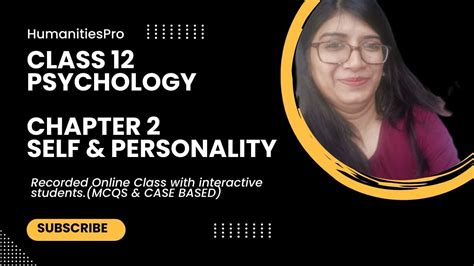 Class 12 Psychology Chapter 2 Self And Personality Recorded Online Class