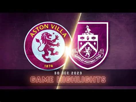 Aston Villa V Burnley Match In 3 Minutes Premier League