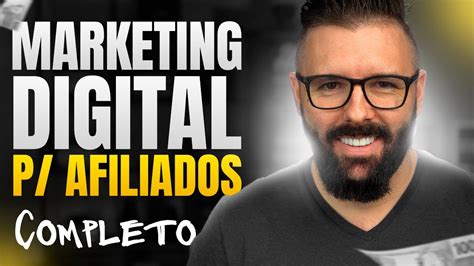 Marketing Digital Para Afiliados Passo A Passo Como Ganhar Dinheiro