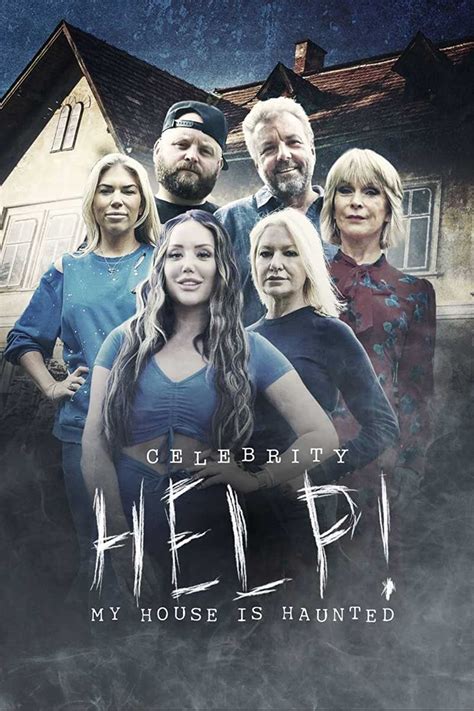 Celebrity Help My House Is Haunted Full Cast Crew TV Guide