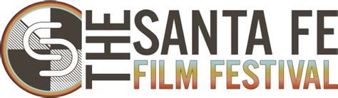 The Santa Fe Film Festival Cinema Different