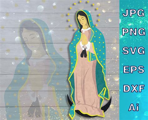 Virgin Mary Svg Lady Of Guadalupe Virgen De Guadalupe Svg Png File Mother Mary Svg Virgin Of