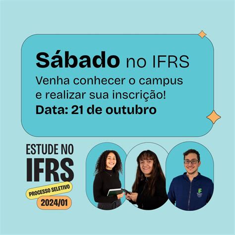 Sábado é dia de conhecer o Campus Veranópolis e realizar a inscrição no