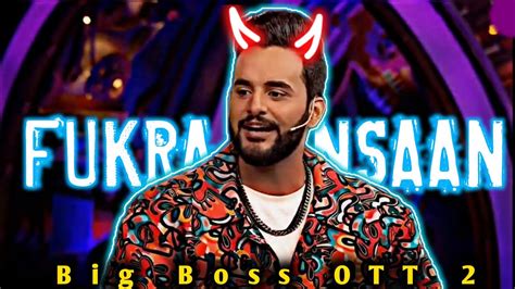 Fukra Insaan In Big Boss Ott Fukra Insaan Attitude Status Video