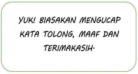 Yuk Biasakan Mengucap Kata Tolong Maaf Dan Terimakasih Smkn Punggelan