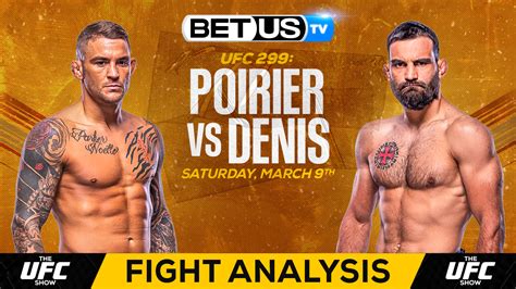 Predictions And Analysis Poirier Vs Saint Denis March