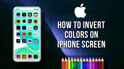 How To Invert Colors On Iphone Screen 4 Best Ways Included