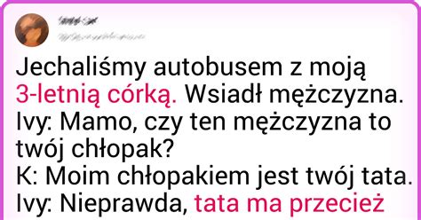 Nasi Czytelnicy Dziel Si Historiami Kt Re Udowadniaj E Dzieci