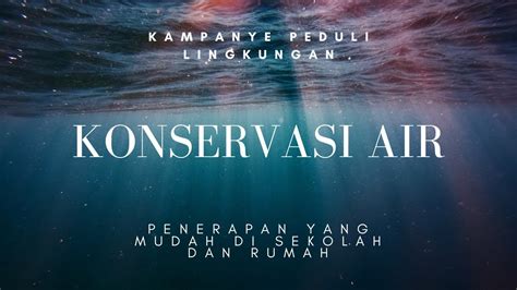 Konservasi Air Penerapan Mudah Di Sekolah Rumah Kampanye Peduli