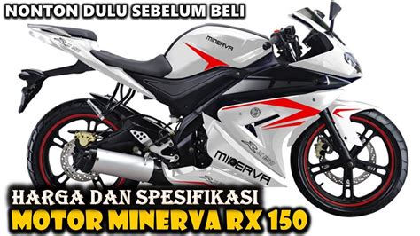 Harga Paling Murah Dikelasnya Minerva RX 150 Terbaru YouTube