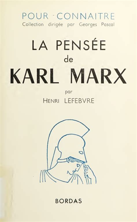 Henri Lefebvre Pour connaître la Pensée de Karl Marx