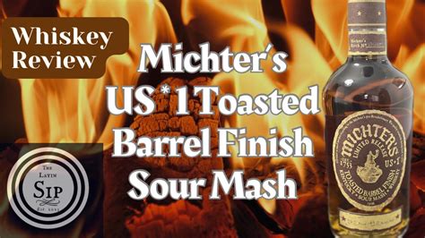 Michter S Us Toasted Barrel Finish Sour Mash A Taste Of