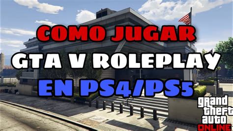 COMO JUGAR AL GTA V ROLEPLAY EN PS4 PS5 MI SERVIDOR DE GTA V ROLEPLAY