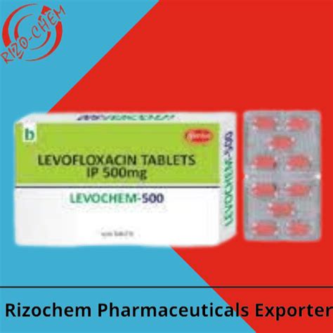 Levofloxacin Hemihydrate 500mg Levochem Rizochem Pharma