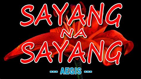 Sayang Na Sayang Karaoke Version Popularized By Aegis Youtube