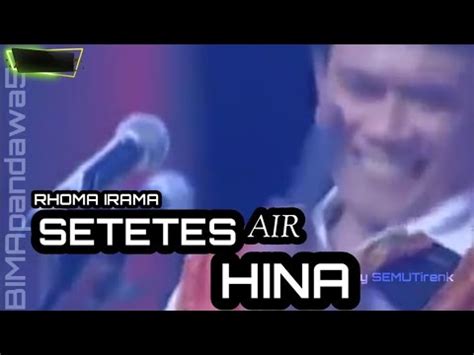 RHOMA IRAMA SETETES AIR HINA YouTube