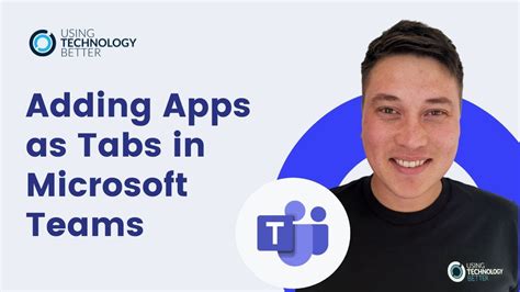 How To Add Apps As Tabs In Microsoft Teams Youtube