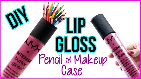 Diy Crafts How To Make An Nyx Lip Gloss Tube Pencil Case Or Makeup