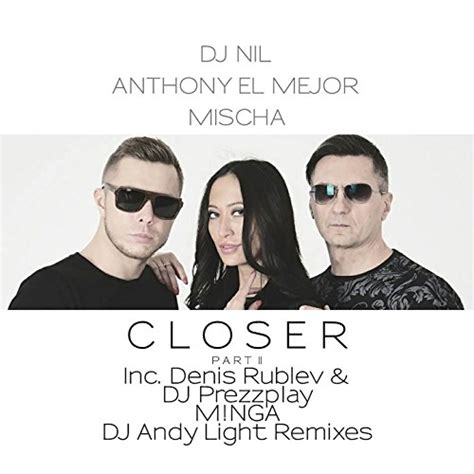 Amazon Music Dj Nil Anthony El Mejor Mischa Closer