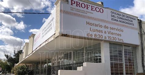 Hoy Tamaulipas Tamaulipas Oficinas De La Profeco En Matamoros Abriran