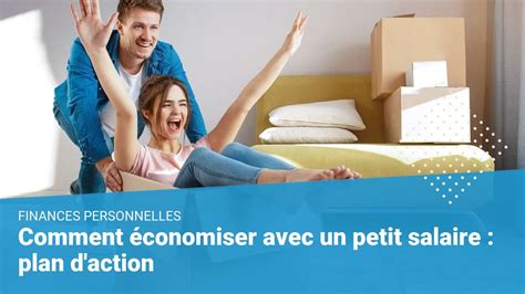 Comment économiser de largent avec un petit salaire plan daction