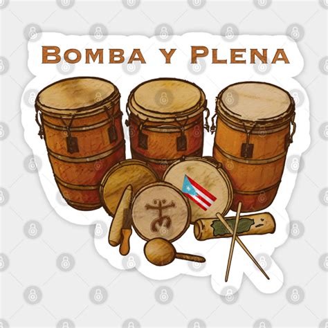 Puerto Rico Bomba y Plena Boricua - Puerto Rico - Sticker | TeePublic