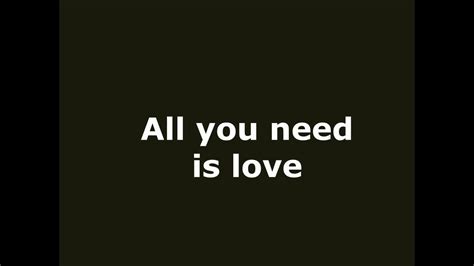 All You Need Is Love Youtube