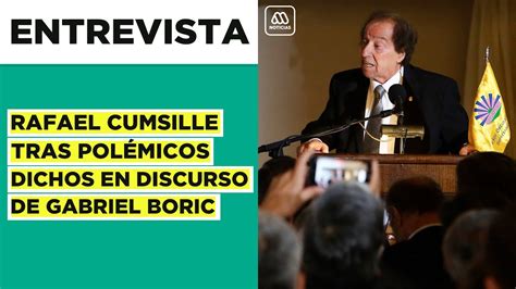 Entrevista a Rafael Cumsille tras polémicos dichos en discurso de