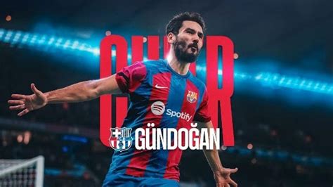 El Barça Anuncia El Fichaje De Gündogan Hasta 2025 Con Opción A Una