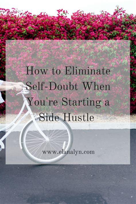 How To Eliminate Self Doubt When You Re Starting A Side Hustle