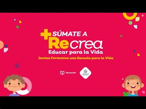 Súmate a Recrea Educar para la Vida YouTube