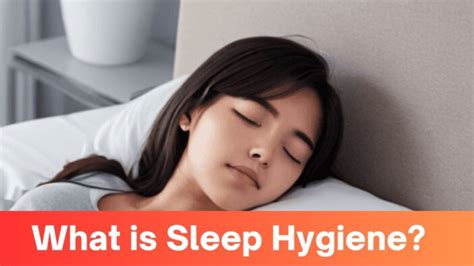 What Is Sleep Hygiene Unlocking Better Sleep Quality