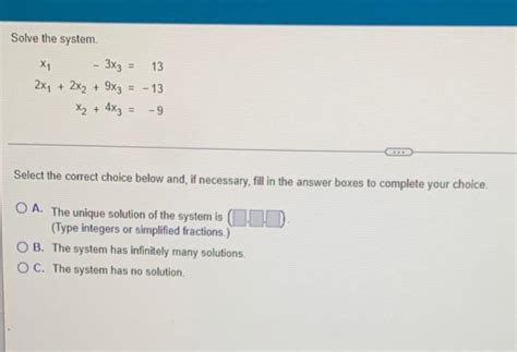 Solved Solve The System X₁ 3x3 13 2x₁ 2x₂ 9x3