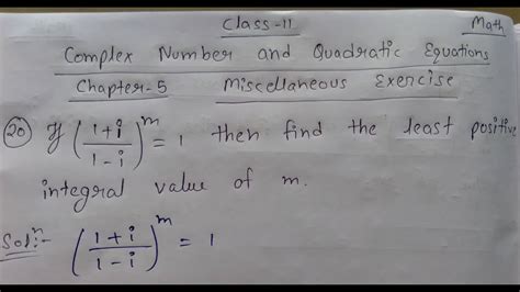 If 1 I 1 I M 1 Then Find The Least Positive Integral Value Of M